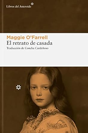 El Retrato de Casada, de Maggie O’Farrell